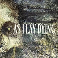As I Lay Dying - An Ocean Between Us, Metal Blade Records